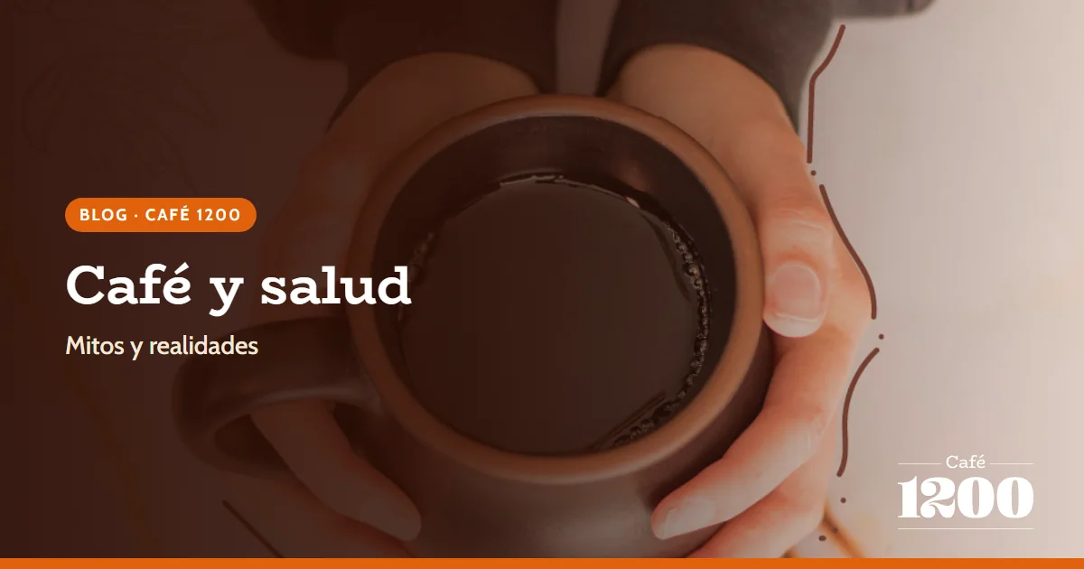 Efectos del Café en la Salud: Mitos y Realidades